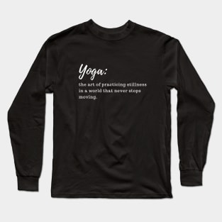 funny yoga sayings Long Sleeve T-Shirt